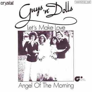 Guys 'n' Dolls - Let's Make Love / Angel Of The Morning FLAC