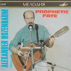 Александр Розенбаум - Вещая Судьба = Prophetic Fate FLAC