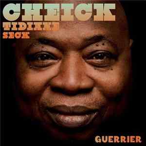 Cheick Tidiane Seck - Guerrier FLAC