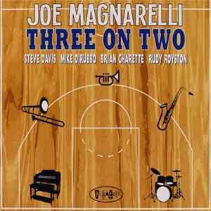 Joe Magnarelli - Three On Two FLAC