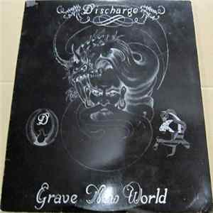 Discharge - Grave New World FLAC