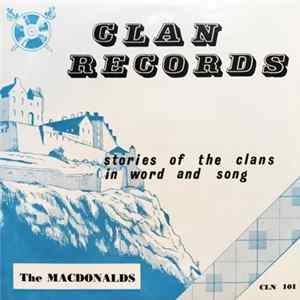 Alex Allan , Marietta MacLeod, John A. MacLellan - Stories Of The Clans In Word And Song : The MacDonalds FLAC