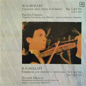 W.A.Mozart - Patrick Chemla, Cappella Instrumentale De Moscou , Direction Alexandre Afanassiev - Concertos Pour Violon Et Orchestre FLAC