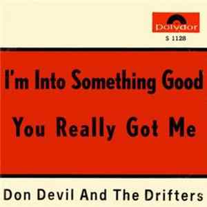 Don Devil & The Drifters - I'm Into Something Good / You Really Got Me FLAC