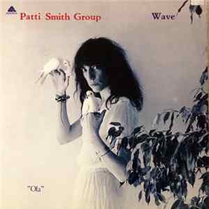 Patti Smith Group - Wave FLAC