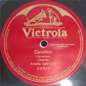 Amelita Galli-Curci - Clavelitos (Carnations) FLAC