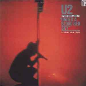 U2 - Under A Blood Red Sky (Live) FLAC