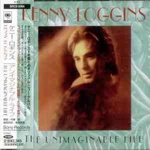 Kenny Loggins - The Unimaginable Life FLAC