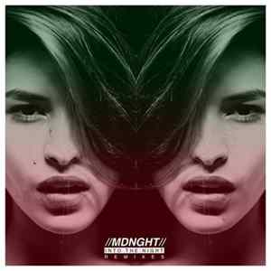 MDNGHT - Into The Night (Remixes) FLAC