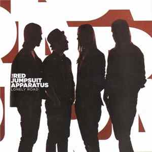 The Red Jumpsuit Apparatus - Lonely Road FLAC