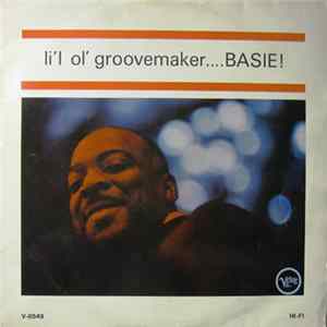 Count Basie And His Orchestra - Li'l Ol' Groovemaker ... Basie! FLAC