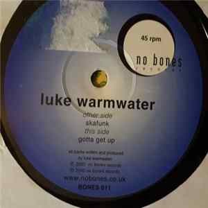 Luke Warmwater - Skafunk / Gotta Get Up FLAC