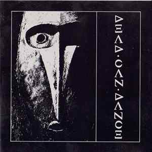 Dead Can Dance - Dead Can Dance FLAC
