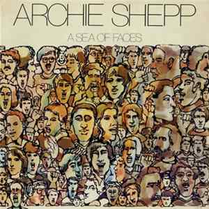 Archie Shepp - A Sea Of Faces FLAC