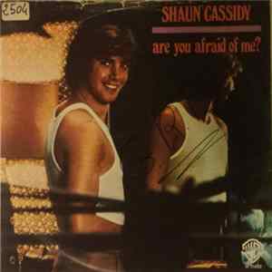 Shaun Cassidy - Are You Afraid Of Me? FLAC