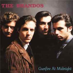 The Brandos - Gunfire At Midnight FLAC