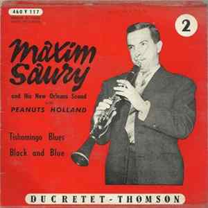 Maxim Saury And His New Orleans Sound With Peanuts Holland - 2 - Tishomingo Blues / Black And Blue FLAC