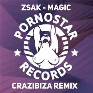 Zsak - Magic (Crazibiza Remix) FLAC