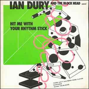 Ian Dury And The Block Head - Hit Me With Your Rhythm Stick FLAC