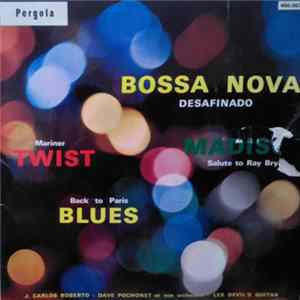Various - Bossa Nova - Madison - Twist - Blues FLAC