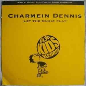 Charmein Dennis - Let The Music Play FLAC
