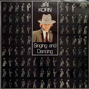 Jiří Korn - Singing And Dancing FLAC