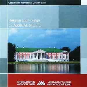 Various - Russian And Foreign Classical Music - Collection Of International Moscow Bank 8 FLAC