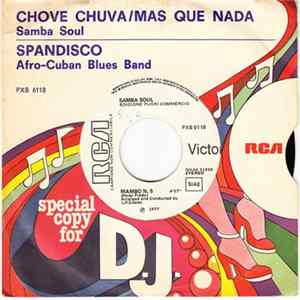 Samba Soul / Afro-Cuban Blues Band - Chove Chuva/Mas Que Nada / SpanDisco FLAC