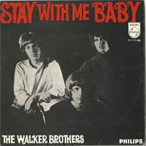 The Walker Brothers - Stay With Me Baby FLAC