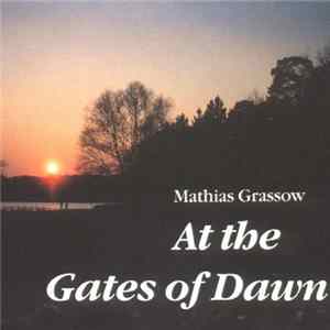 Mathias Grassow - At The Gates Of Dawn FLAC