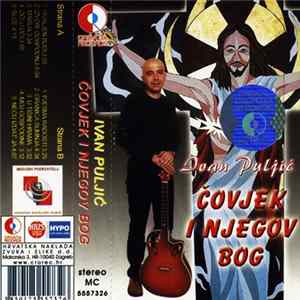 Ivan Puljić - Čovjek I Njegov Bog FLAC