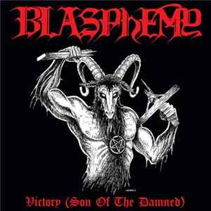 Blasphemy - Victory (Son Of The Damned) FLAC