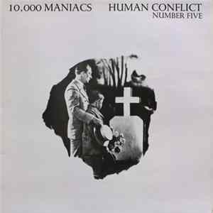 10,000 Maniacs - Human Conflict Number Five FLAC