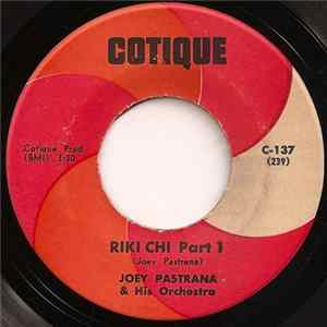 Joey Pastrana & His Orchestra - Riki Chi FLAC
