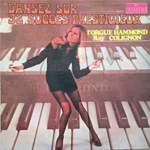 Ray Colignon - Danser Sur 32 Succès Prestigieux FLAC