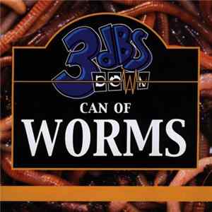 3dBs Down - Can Of Worms FLAC