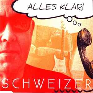Schweizer - Alles Klar FLAC