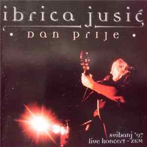 Ibrica Jusić - Dan Prije FLAC