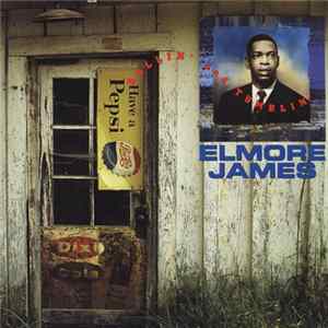 Elmore James - Rollin' And Tumblin' FLAC