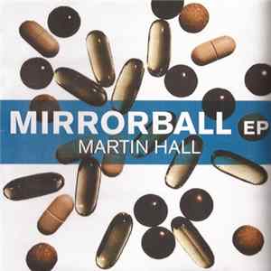 Martin Hall - Mirrorball EP FLAC
