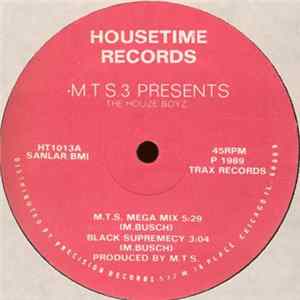 M.T.S.3 Presents The House Boyz - M.T.S. Mega Mix FLAC
