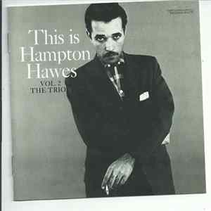 Hampton Hawes - This Is Hampton Hawes Vol. 2: The Trio FLAC