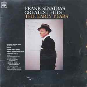 Frank Sinatra - Frank Sinatra's Greatest Hits The Early Years FLAC