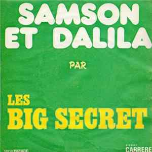 Les Big Secret - Samson Et Dalila FLAC