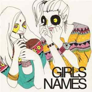 Girls Names - Don't Let Me In FLAC