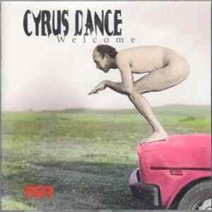 Cyrus Dance - Welcome FLAC