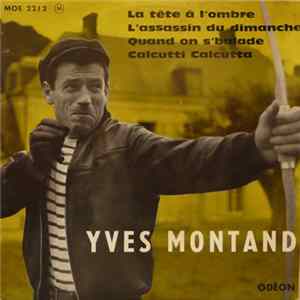 Yves Montand - La Tête À L'Ombre FLAC