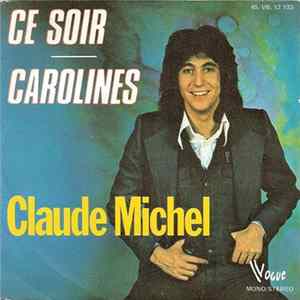 Claude Michel - Ce Soir / Carolines FLAC