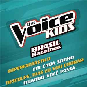 Various - The Voice Kids Brasil Batalhas FLAC