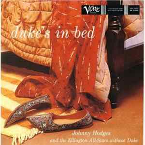 Johnny Hodges, Ellington All-Stars without Duke - duke's in bed FLAC